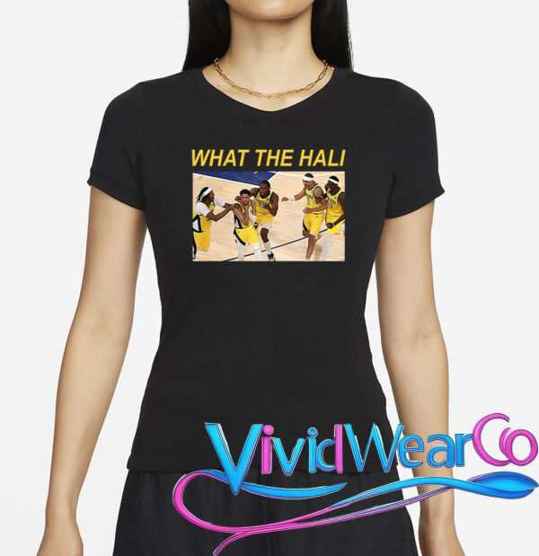 What The Hali Shirt
