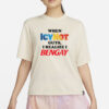 When Icy Hot Guys, I Realize I Ben Gay Shirt