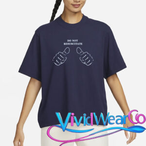 do not resuscitate T shirt