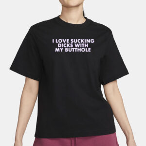 michelle i love sucking dicks with my butthole t shirt