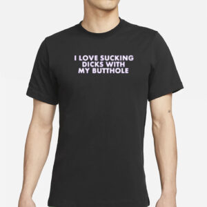 michelle i love sucking dicks with my butthole t shirt